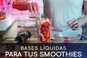 10 Mejores bases líquidas para smoothies